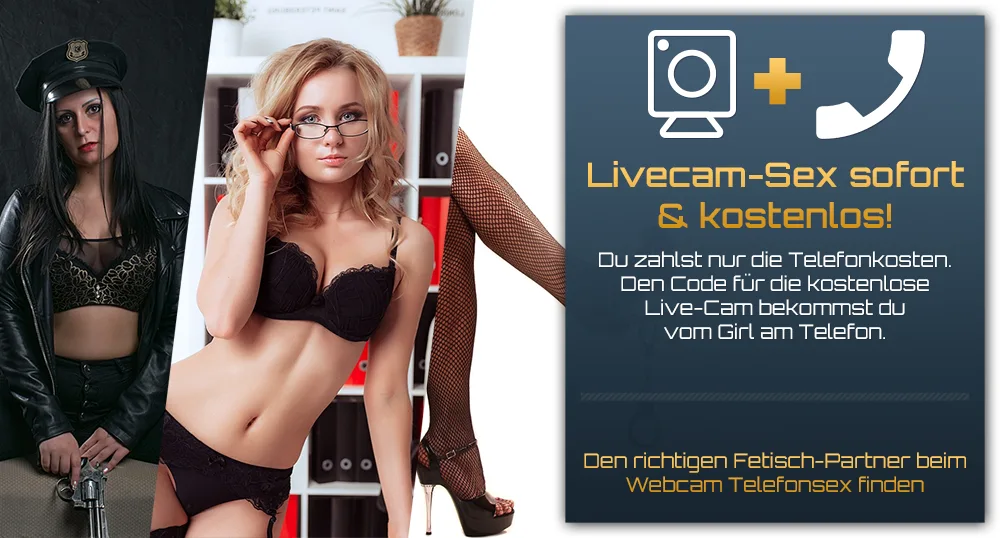 Premium Fetisch Telefonsex mit einer echten Free Sex Cam